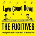 The Fugitives-Love Come Down-EP-WEBUVU
