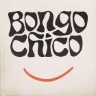 Bongo Chico - Bongo Chico