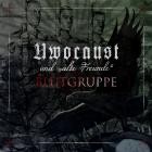 Uwocaust und alte Freunde - Blutgruppe