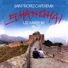 Lee Marrow - Shanghai (Saint Tropez Caps Remix)