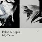 Billy Turner - False Eutopia PT1