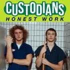 Custodians - Honest Work