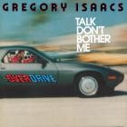 Gregory Isaacs-Talk Dont Bother Me-24BIT-96KHZ-WEB-FLAC-1987-TiMES