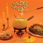 Polyrhythmics - - Fondue Party  