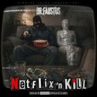 Dr  Faustus - Netflix 'n Kill