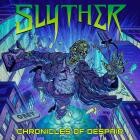 Slyther - Chronicles Of Despair
