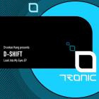 Drunken Kong Presents D-SHIFT - Look Into My Eyes EP