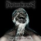 Hiss From The Moat - The Way Out of Hell