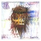 Far Vibes - Time's Up