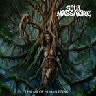 Soul Massacre - Despair Of Human Being