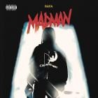 Rafa - MADMAN