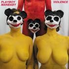 Playboy Manbaby - - Violence  