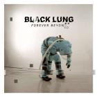 Black Lung - Forever Beyond
