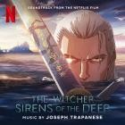 Joseph Trapanese - The Witcher Sirens of the Deep