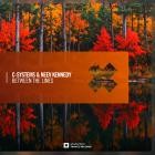 C-Systems & Neev Kennedy - Between The Lines