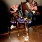 Honeybee-Only Dark Shit-16BIT-WEB-FLAC-2026-FLACCiD