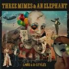 LMNO X D-Styles - Three Mimes And An Elephant