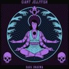 Giant Jellyfish - Dark Dharma