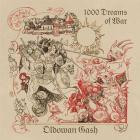 Oldowan Gash - 1000 Dreams of War