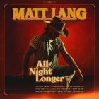 Matt Lang - All Night Longer