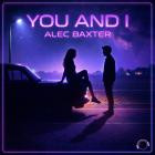 Alec Baxter - You And I