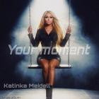 Katinka Meidell - Your moment