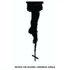 Detach The Islands - Concrete Jungle