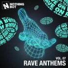 VA - Nothing But -  Rave Anthems, Vol  07