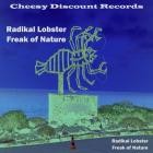 Radikal Lobster - Freak of Nature (Classix)