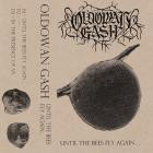 Oldowan Gash - Until the Bees Fly Again - 