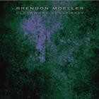 Brendon Moeller - Clockwork Conspiracy