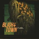 Blight Town - It Lives - 
