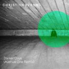 Christian Burns - Darker Days (Avenue One Remix)
