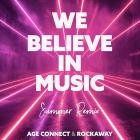 AGE CONNECT x Rockaway-We Believe In Music  Summer Remix -SINGLE-WEBALPMP3