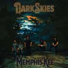 Memphis Kee - - Dark Skies  