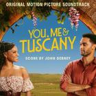 John Debney - You, Me & Tuscany (Original Motion Picture Soundtrac