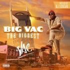Lil Vac - Big Vac The Biggest
