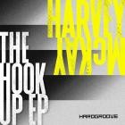 Harvey McKay - The Hook Up EP