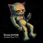 Good Hangs - Anthem Emo, Pt  1
