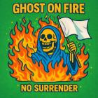 Ghost On Fire - No Surrender