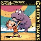 Catchy  Little Euge - Lift Me Up