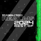 Reason II Rise: Realms Best Of 2024