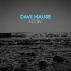 Dave Hause - Low