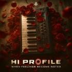 Hi Profile - When Feelings Become Notes