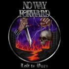 No Way Forward - Left To Burn