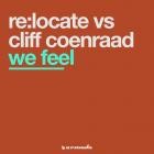 Re:locate Vs  Cliff Coenraad - We Feel