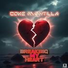 Coke Montilla - Breaking My Heart