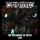 Psycho Mantis - The Decadence Of Decay Live