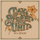 Clay Street Unit - - Sin & Squalor  