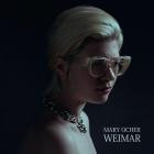 Mary Ocher - Weimar
